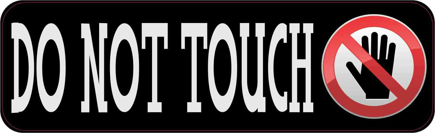 10in x 3in Symbol Do Not Touch Magnet Car Truck Vehicle Magnetic Sign