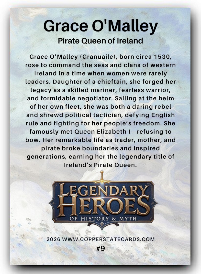 2026 Legendary Heroes of History & Myth Grace O’Malley, Pirate Queen of Ireland