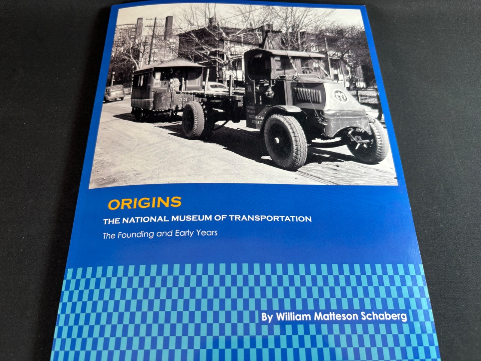 „Origins“ Diary of “ The Early Years of The National Museum of Transportation“