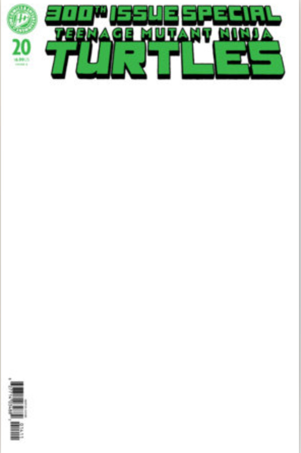Teenage Mutant Ninja Turtles #20: 300th Issue **COVER SELECT** PRESALE 07/22