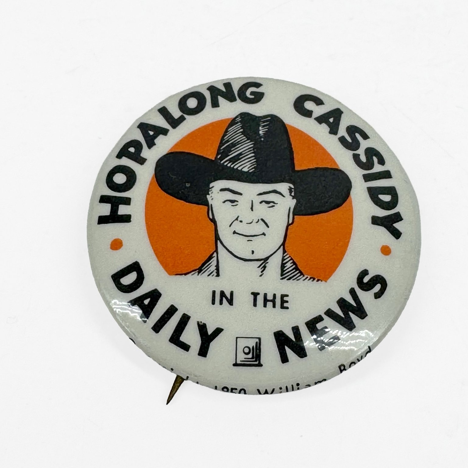 Hopalong Cassidy Daily News Pinback Button approx. 1.25″ Round 1950s Advertising