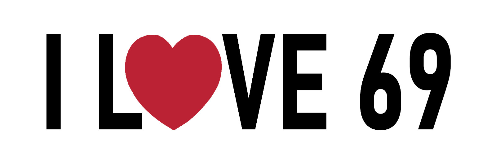 I Love 69 Sticker Large 3×9″ Fun Sixty Nine Stickers
