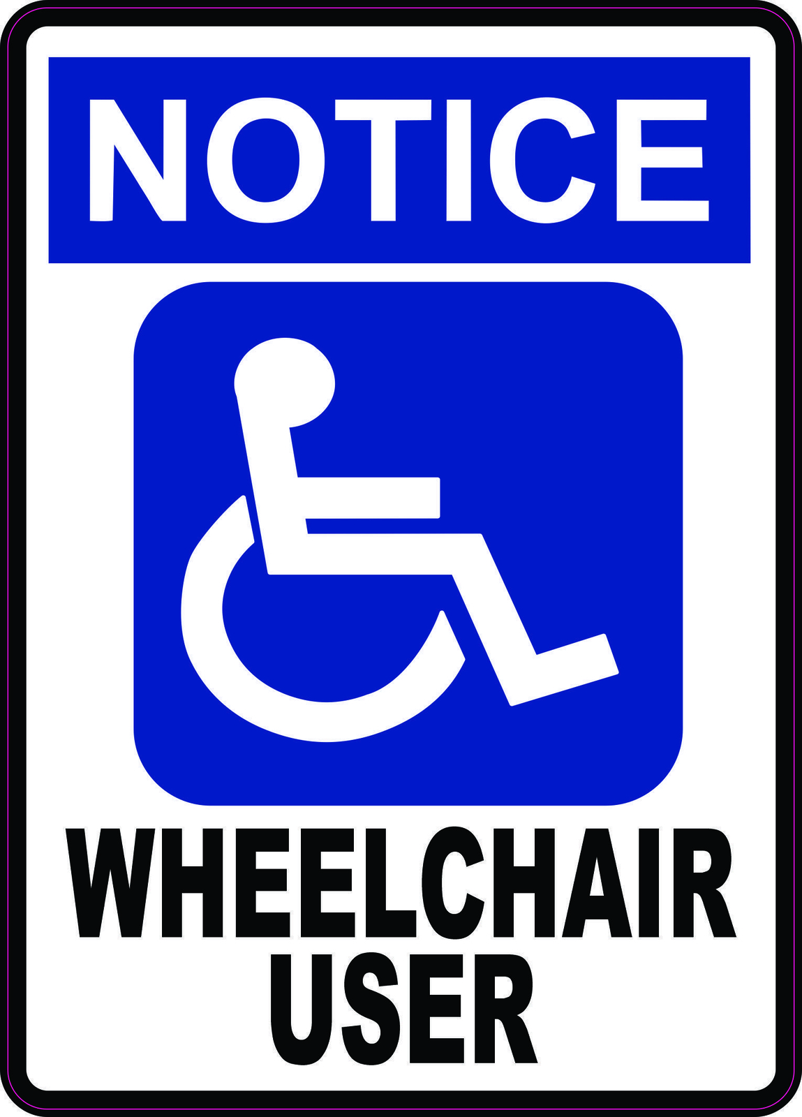 5in x 7in Notice Wheelchair User Vinyl Sticker