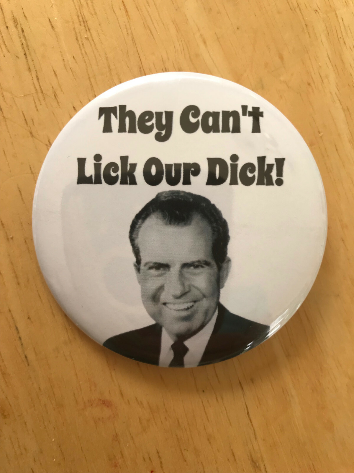 They Can’t Lick Our Dick Nixon Richard Nixon Button Pinback Pin Political