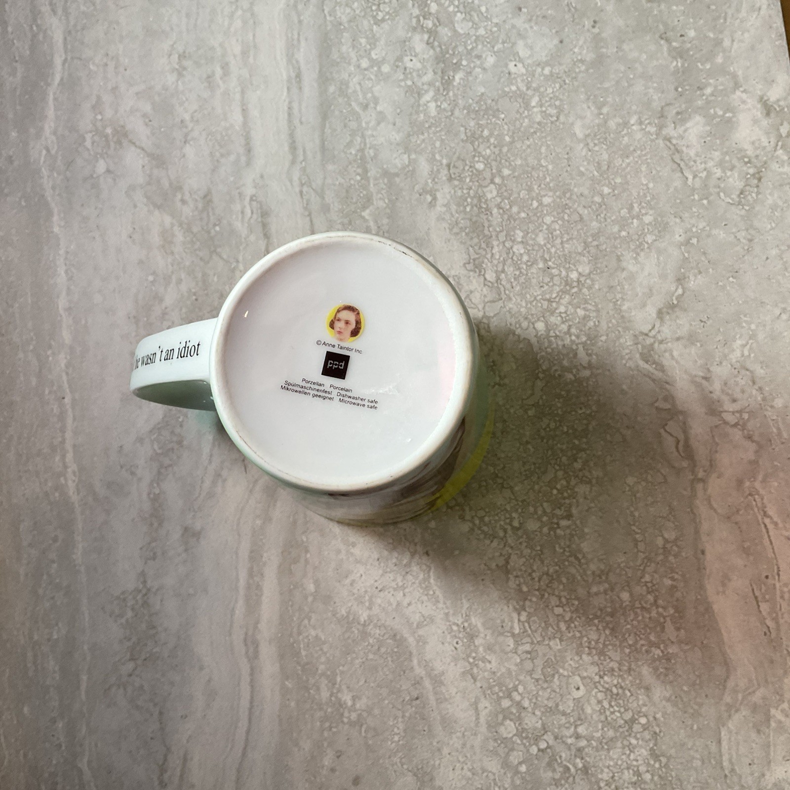 ANNE TAINTOR She Could No Longer Pretend That He Wasn’t An Idiot Coffee Mug