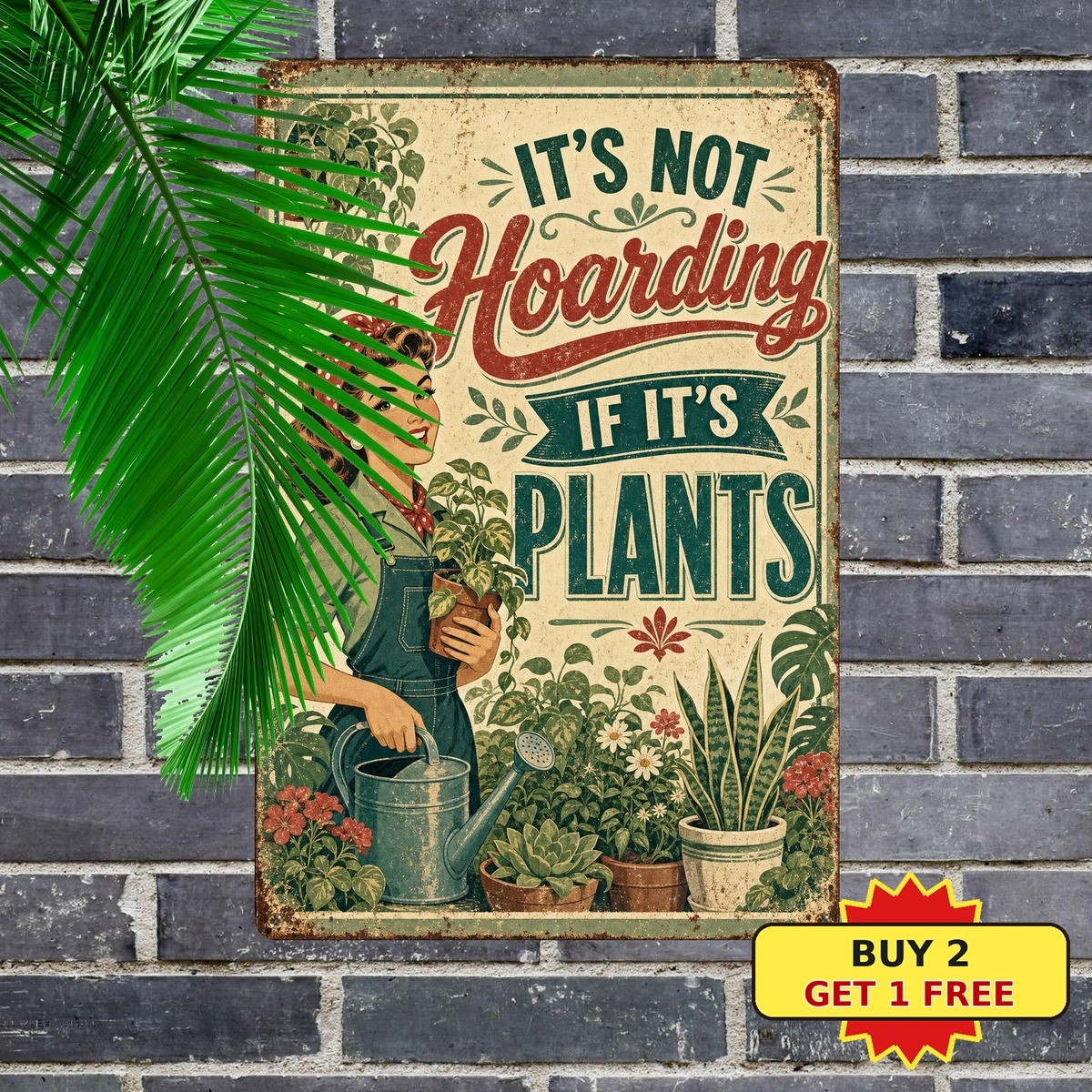 I Am Not Hoarding Plants Garden Metal Sign Funny Green House Tin Plaque 8×12