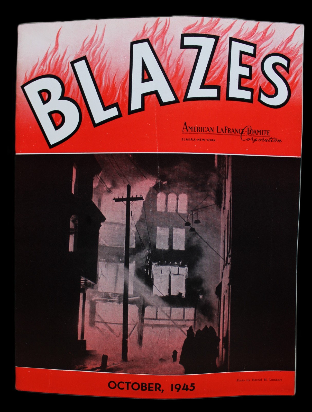 BLAZES MAGAZINE OCTOBER 1945 AMERICAN LA FRANCE FOAMLITE CORP FIREFIGHTING NEWS