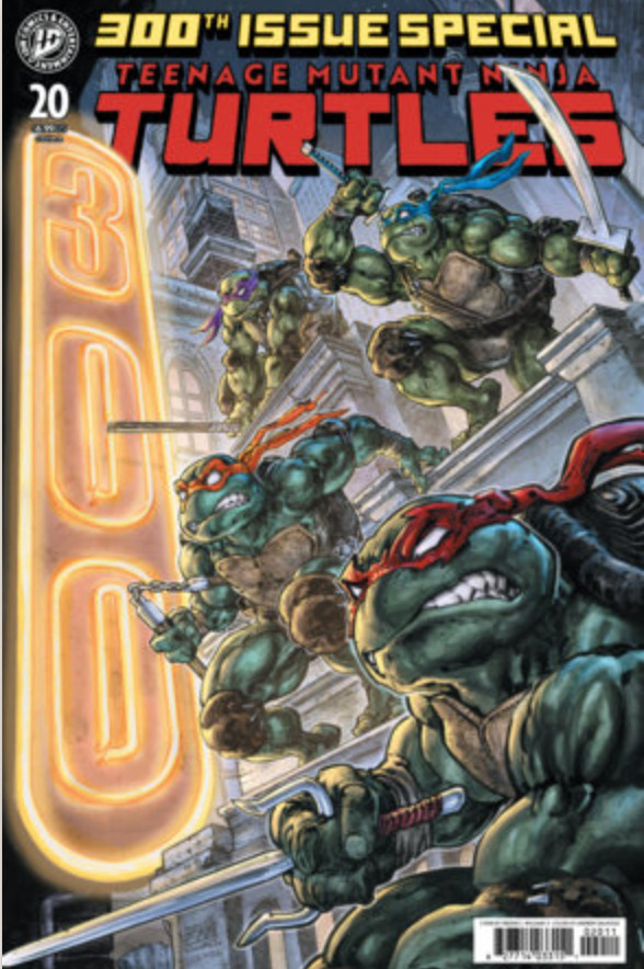Teenage Mutant Ninja Turtles #20: 300th Issue **COVER SELECT** PRESALE 07/22