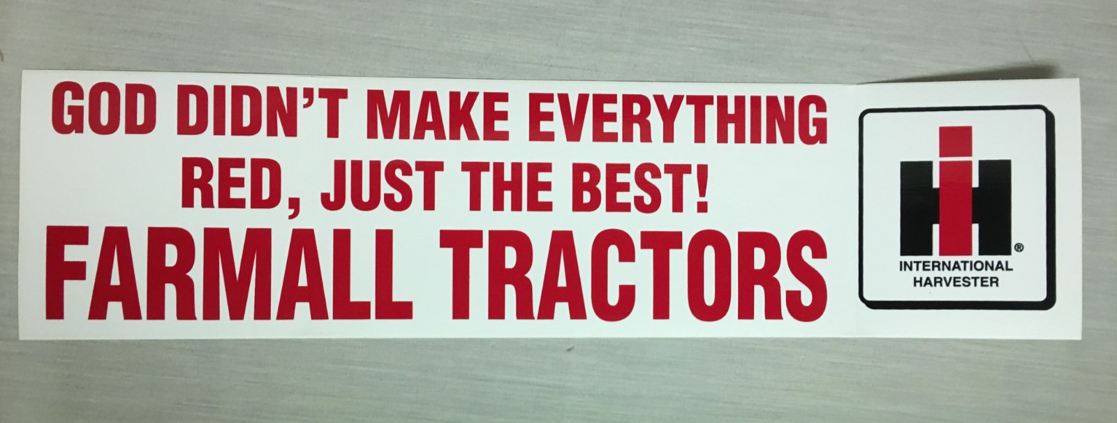 TWO – God Didn’t Make Everything Red, Just the Best! Farmall Tractors IH Decals