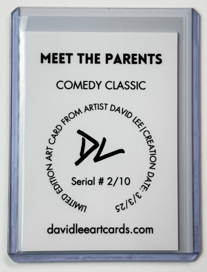 Meet The Parents Limited Artist Signed “Comedy Classic” Trading Card 2/10