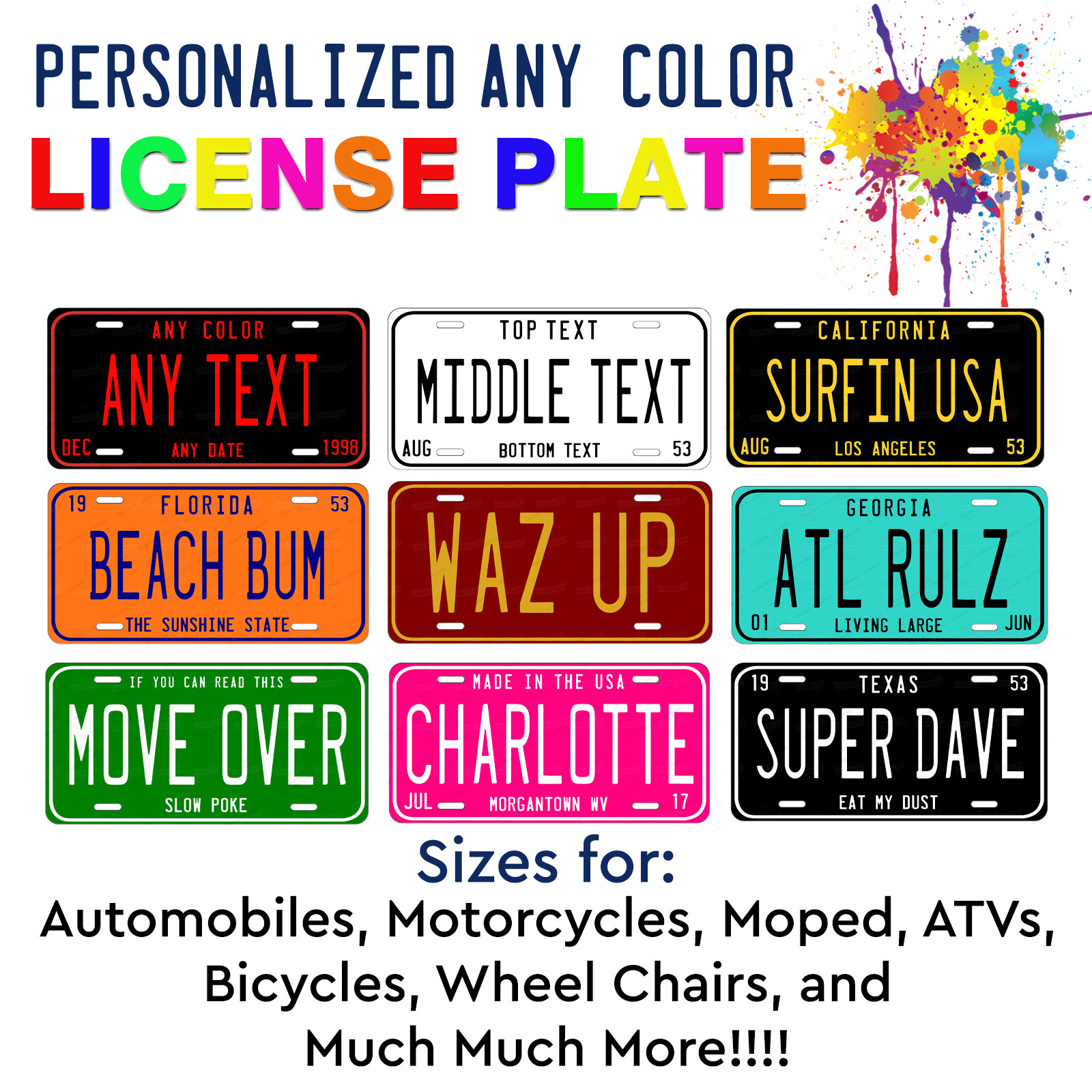 Customize LICENSE PLATE – Any State Any Color Car Auto ATV Motorcycle Wall Bike