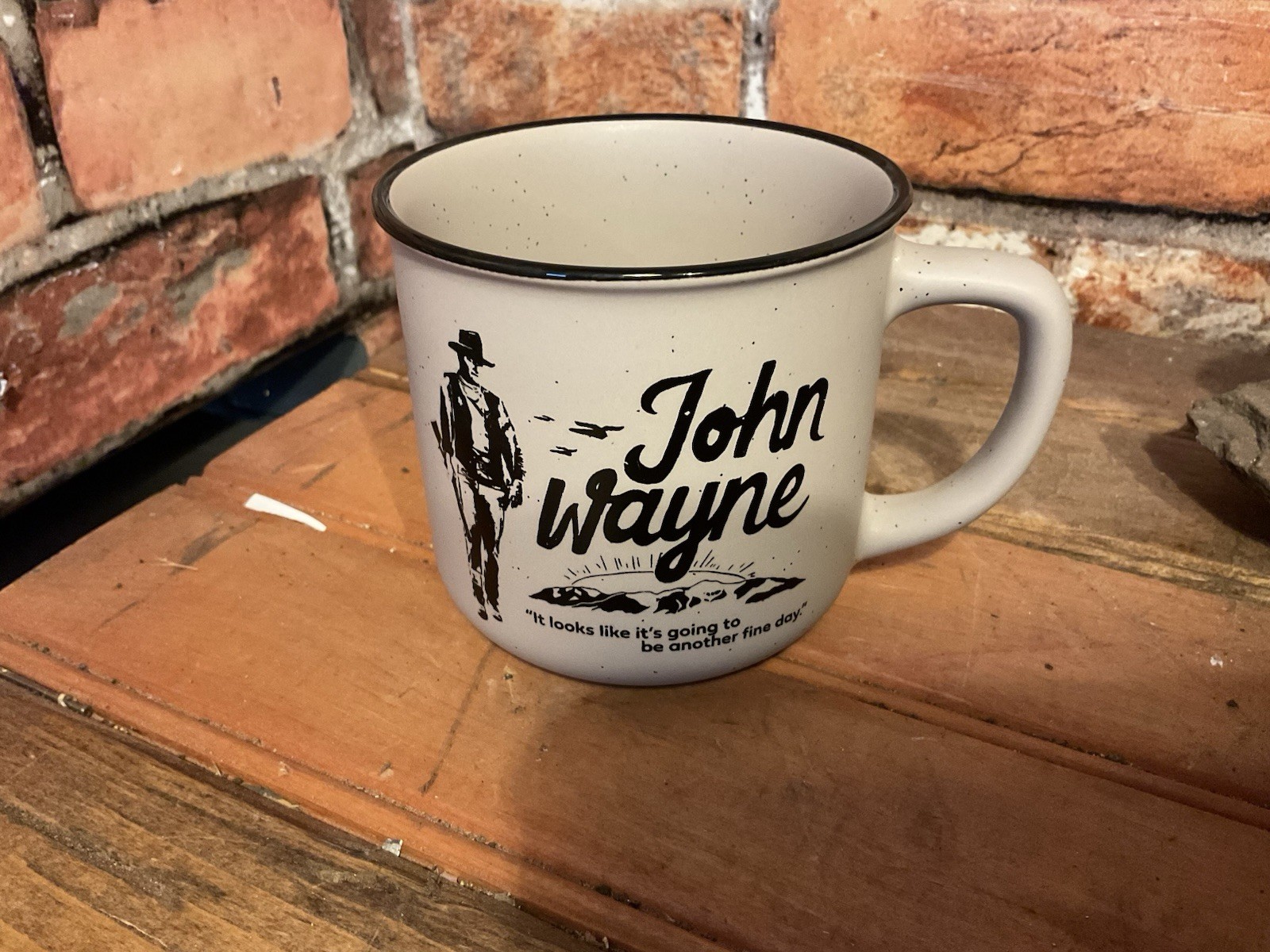 8oz Ceramic John Wayne „Going to Another Fine Day“ Coffee Mug…Ships Free!