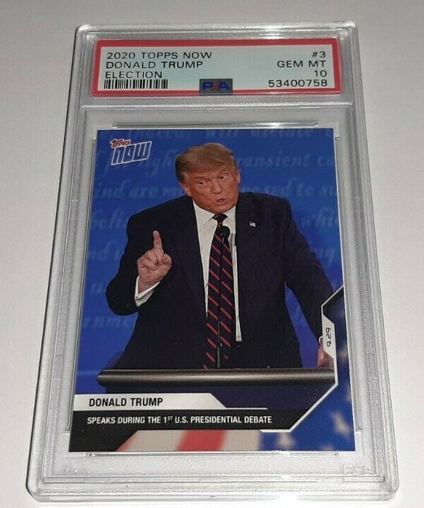 2020 Topps Now Election #3 Donald Trump Graded PSA 10 Gem Mint Print Run 6634
