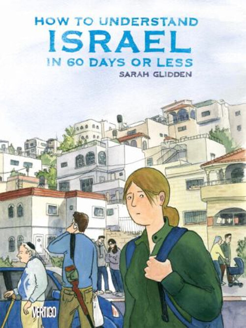 How to Understand Israel in 60 Days or Less Paperback Sarah Glidd