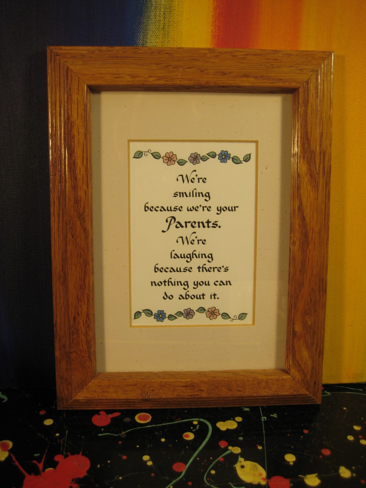 „We’re Smiling Because We’re Your Parents,Laughing Because…“ Funny Wall Art