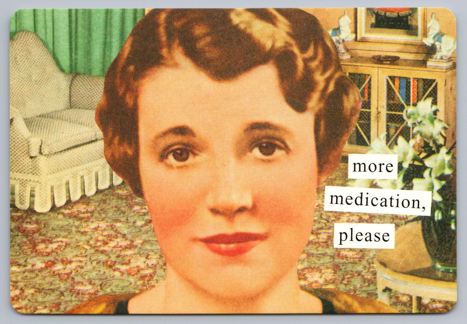 2004 More Medication Please Retro Woman Anne Taintor Domestic Humor Postcard