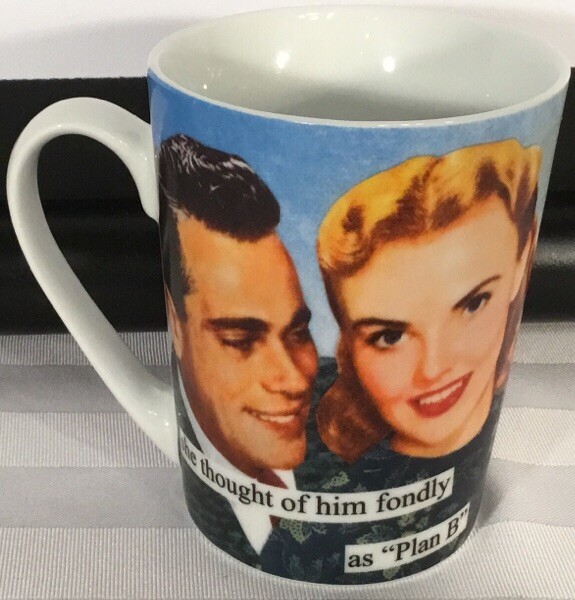 Anne Taintor Porcelain Mug She Thought of Him Fondly Plan B Coffee Humor 