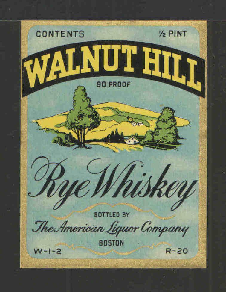 WALNUT HILL RYE WHISKEY 1/2 Pint ANTIQUE BOTTLE LABEL – UNUSED