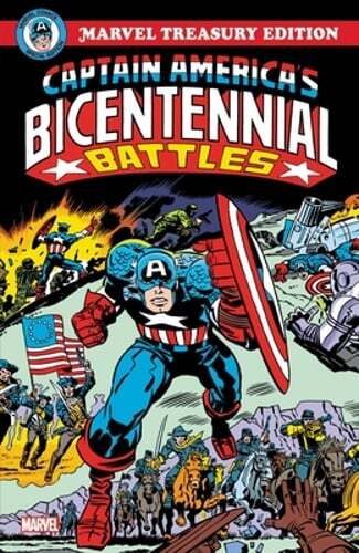 Captain America’s Bicentennial Battles: All-New Marvel Treasury Edition by Kirby