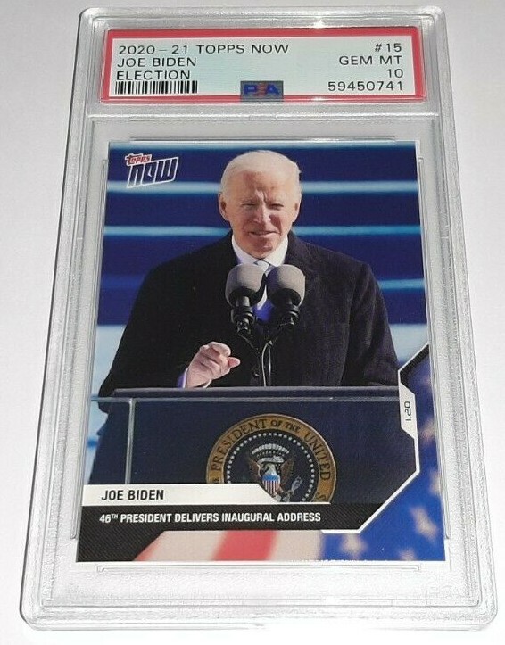 2020 Topps Now Election #15 Joe Biden Inaugural Address Graded PSA 10 Gem Mint