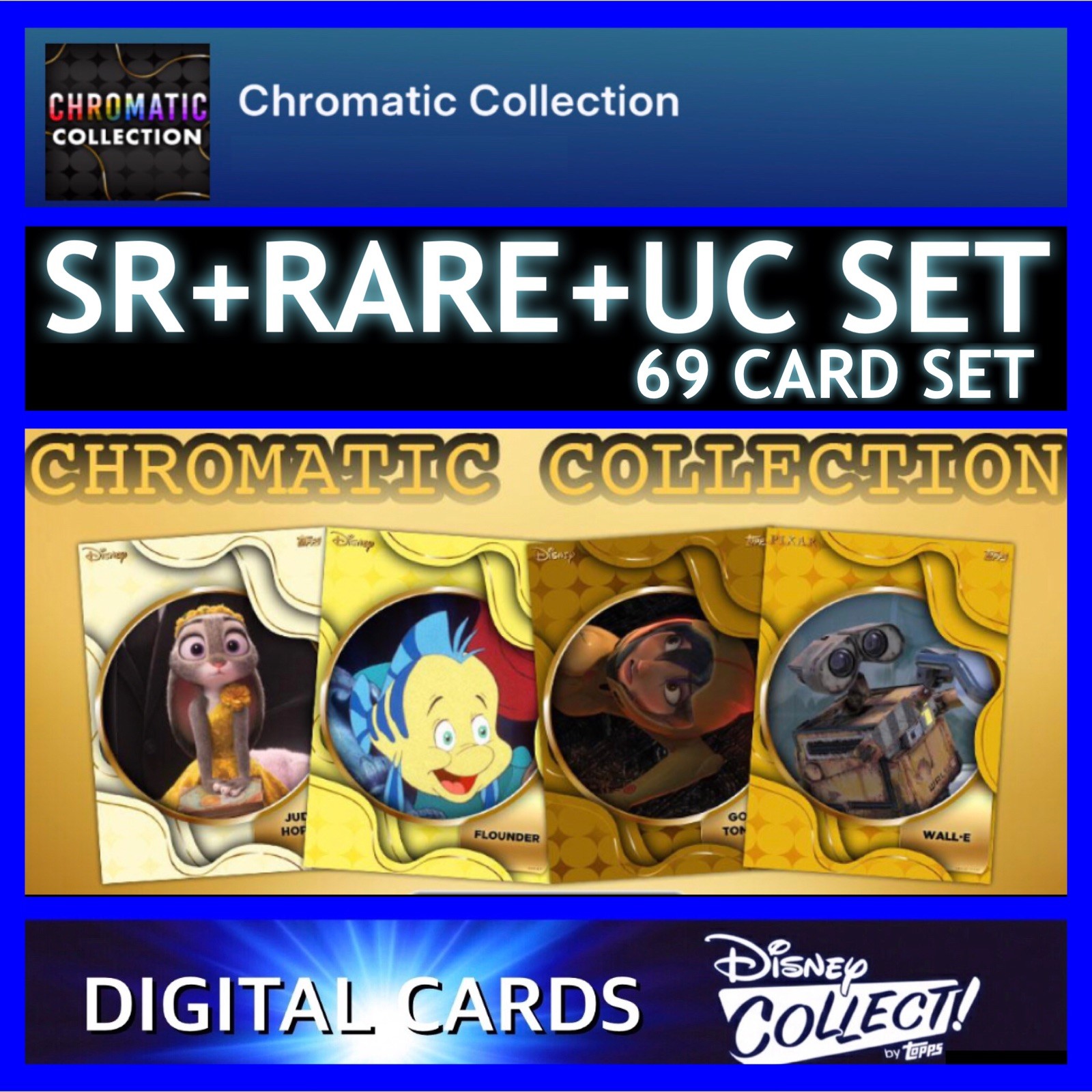 CHROMATIC JUNE 2026 SR+RARE+UC 69 CARD SET-TOPPS DISNEY COLLECT