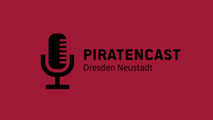 Das Bild zeigt ein Mikrofon und die Schrift "Piratencast Dresden Neustadt"