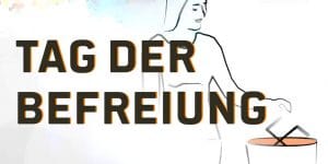 Auf dem Bild sieht man den Text "Tag der Befreiuung" und eine Frau, welche ein Hakenkreuz in die Mülltonne wirft.